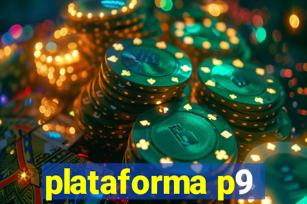 plataforma p9